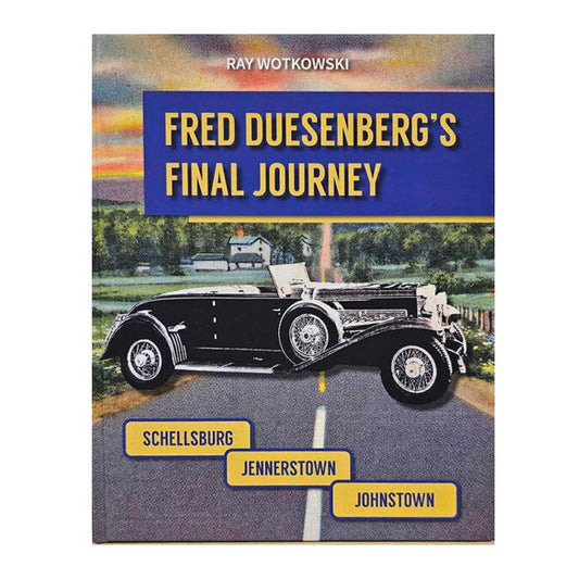 Fred Duesenberg's Final Journey Book