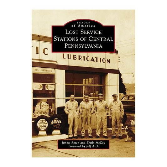 Lost Service Stations of Central Pennsylvania