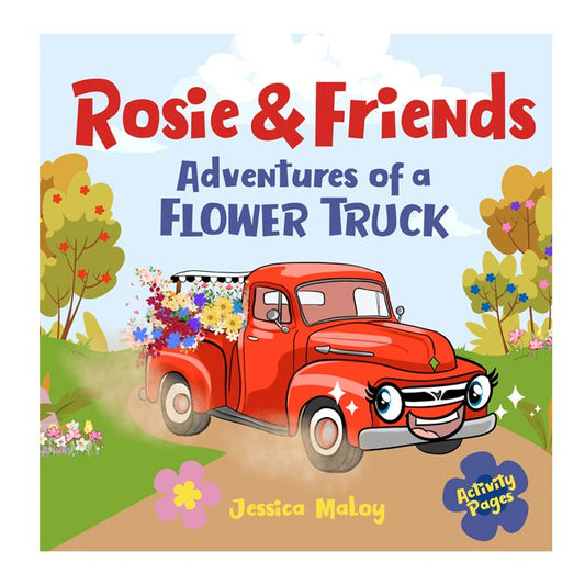 Rosie & Friends Adventures of a Flower Truck