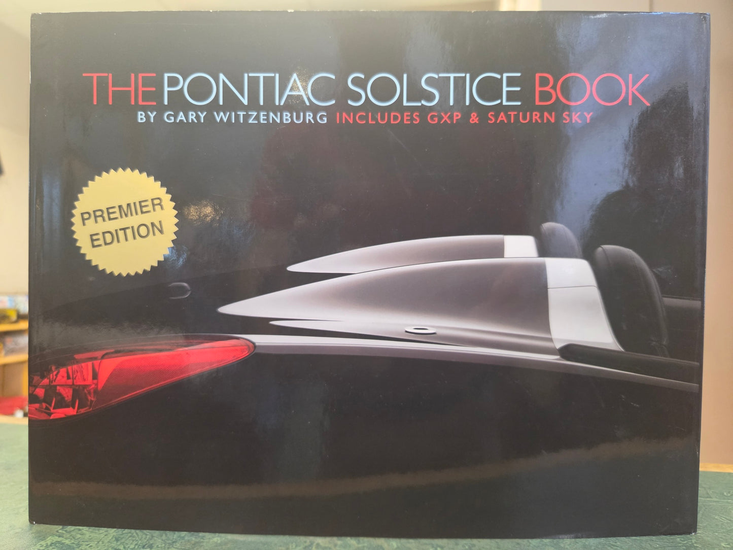 The Pontiac Solstice Book - Premier Edition